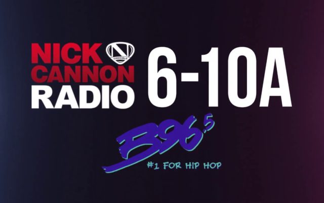 NICK CANNON RADIO IS TAKING OVER!!! 6-10AM DAILY ON LOUISVILLE’S B96.5!