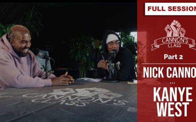 NICK CANNON INTERVIEWS KANYE WEST…PT. 2 OF “CANNON’S CLASS”