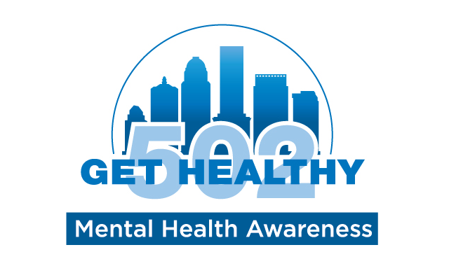 Get Healthy 502- Mental Health Awareness
