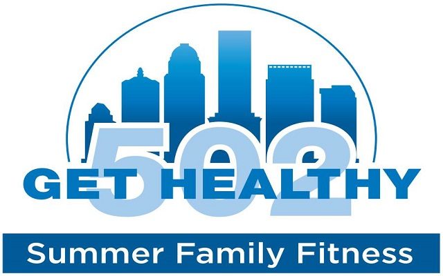 Get Healthy 502 July- Summer Family Fitness