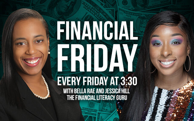 Financial Friday with Bella Rae & Jessica Hill