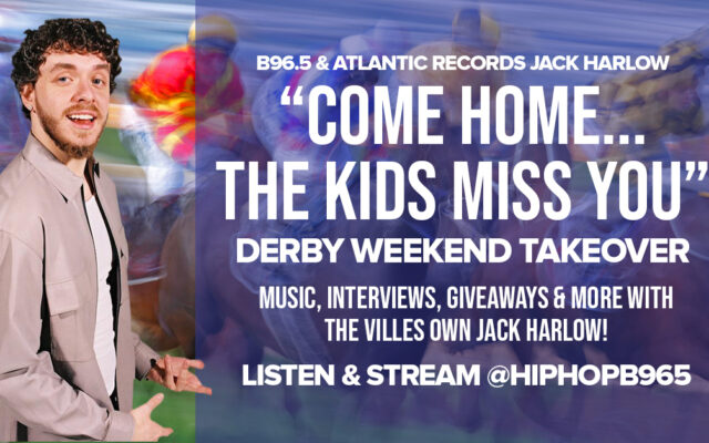 JACK HARLOW “COME HOME…THE KIDS MISS YOU” DERBY TAKEOVER!!!